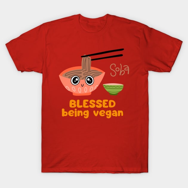 Feeling Soba blessed being vegan pun T-Shirt by veganspace